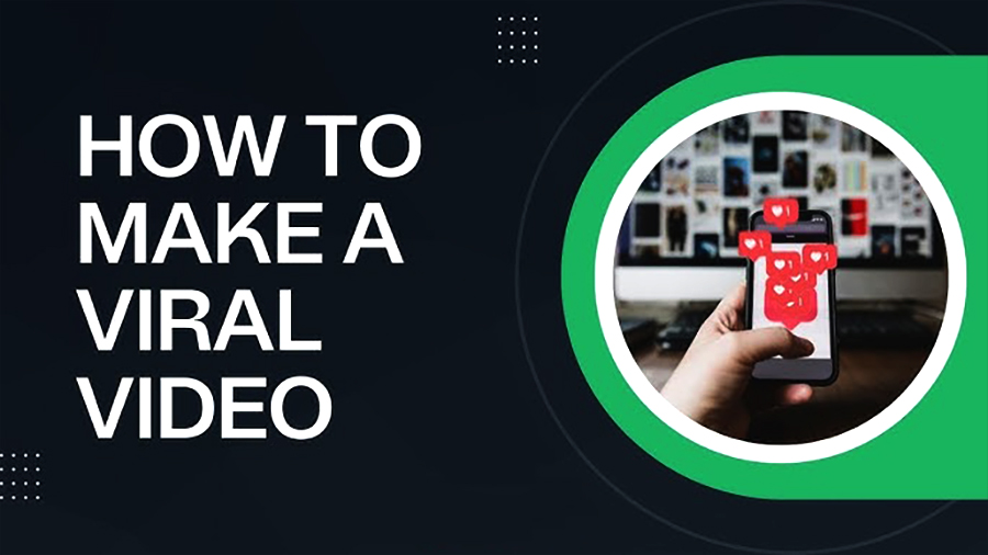 How to Make a viral video